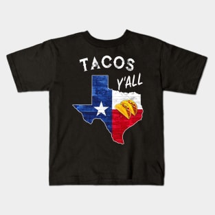 Tacos Yall Lone Star State of Texas Flag Kids T-Shirt